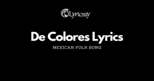 De Colores Lyrics
