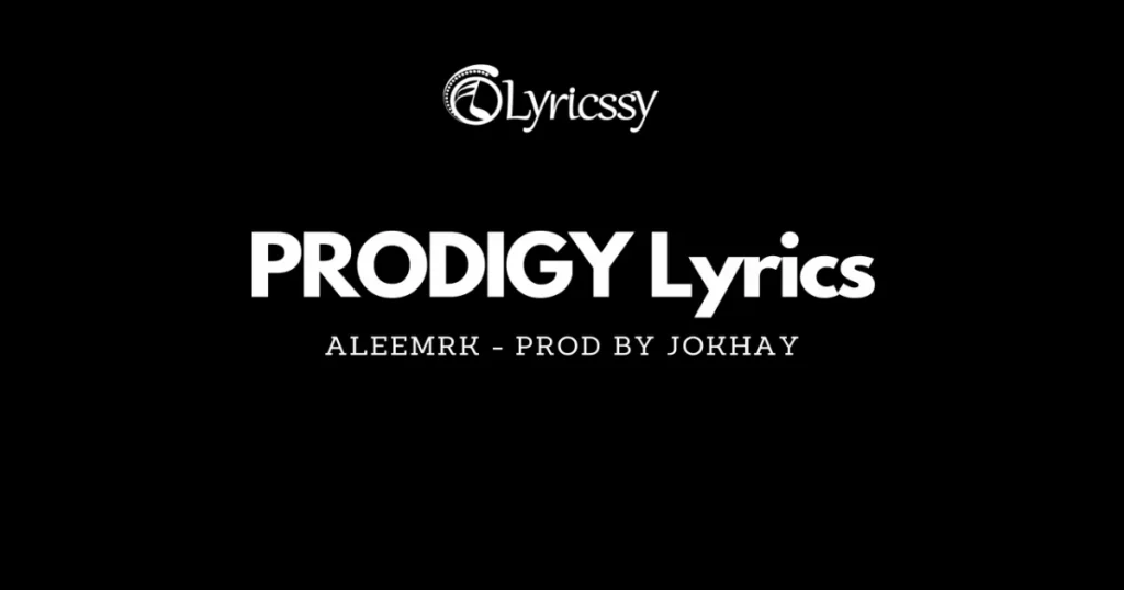 PRODIGY Lyrics