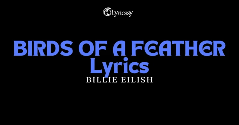 BIRDS OF A FEATHER Lyrics