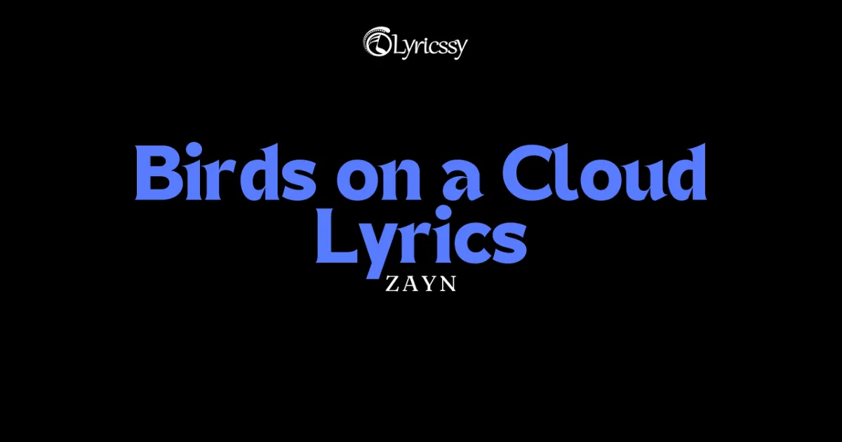 Birds on a Cloud Lyrics