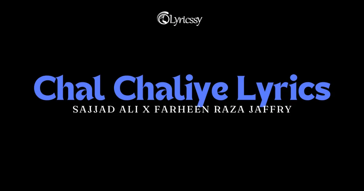 Chal Chaliye Lyrics