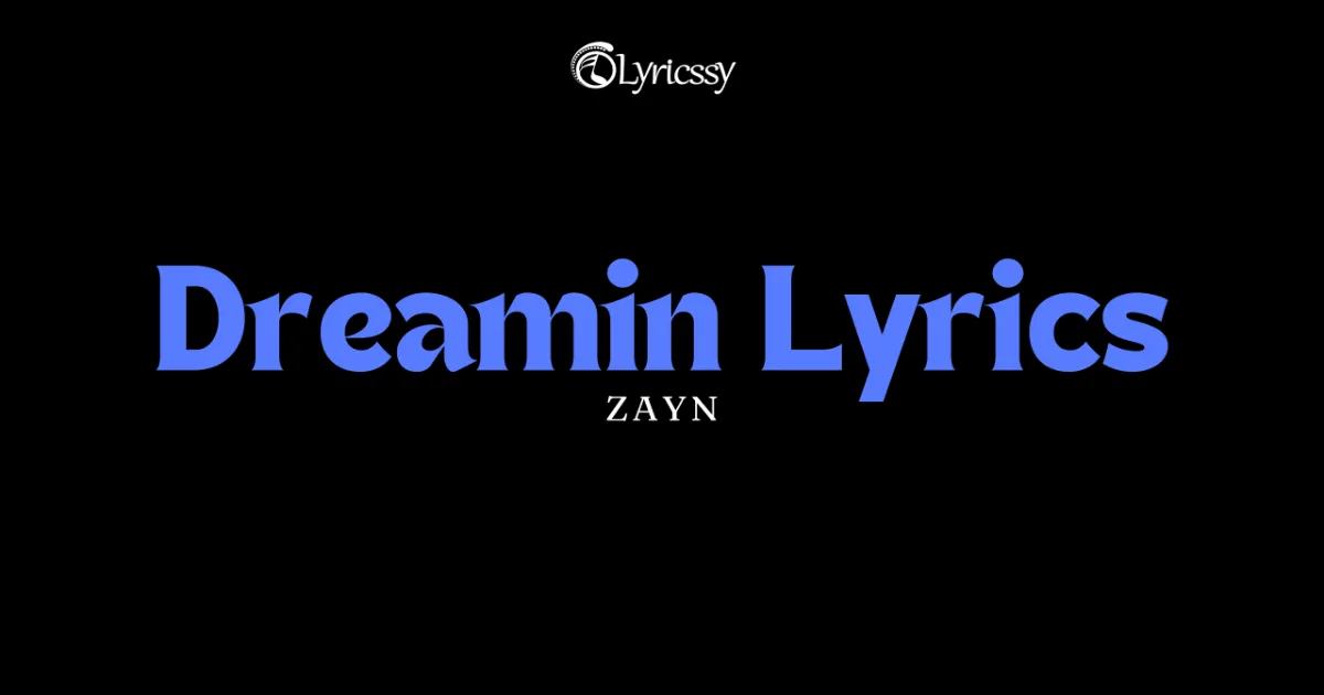 Dreamin Lyrics