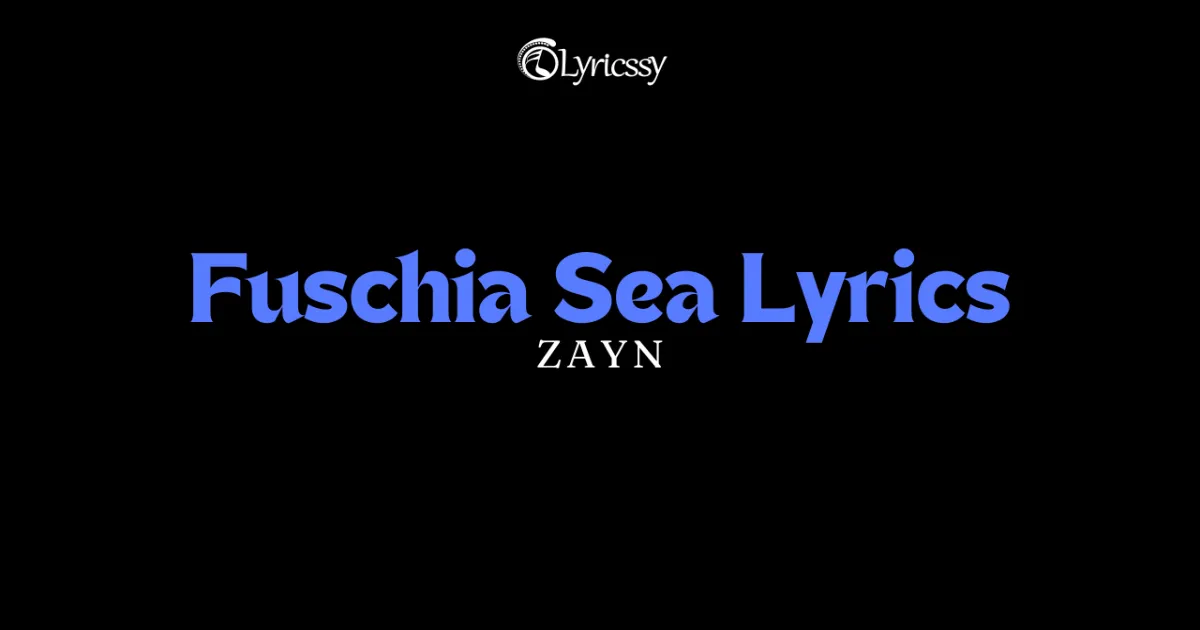 Fuschia Sea Lyrics