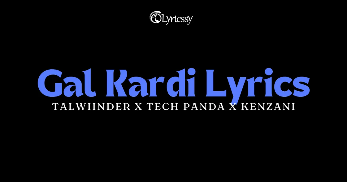 Gal Kardi Lyrics