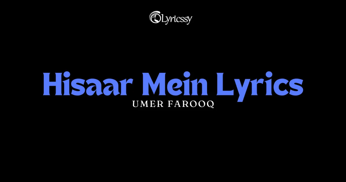 Hisaar Mein Lyrics