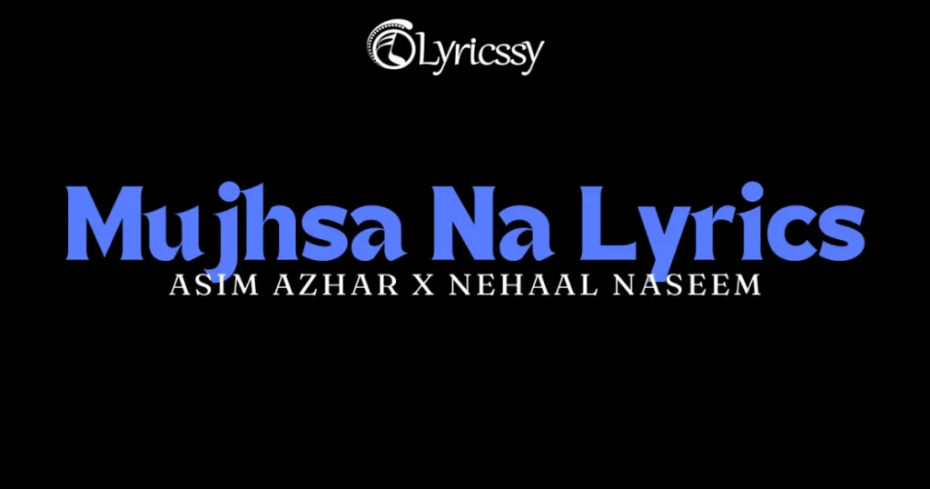 Mujhsa Na Lyrics