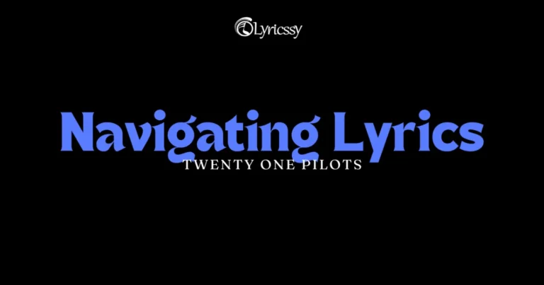 Navigating Lyrics