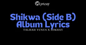 Shikwa Album Lyrics
