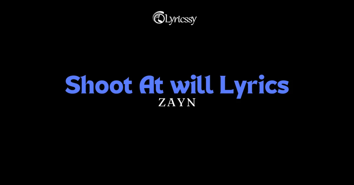 Shoot At will Lyrics