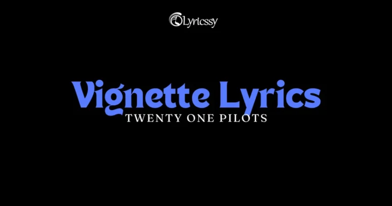 Vignette Lyrics