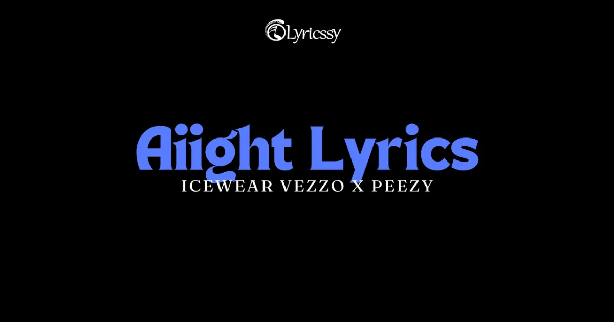 Aiight Lyrics