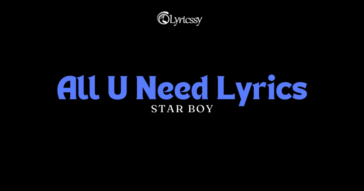 All U Need Lyrics