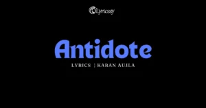 Antidote Lyrics
