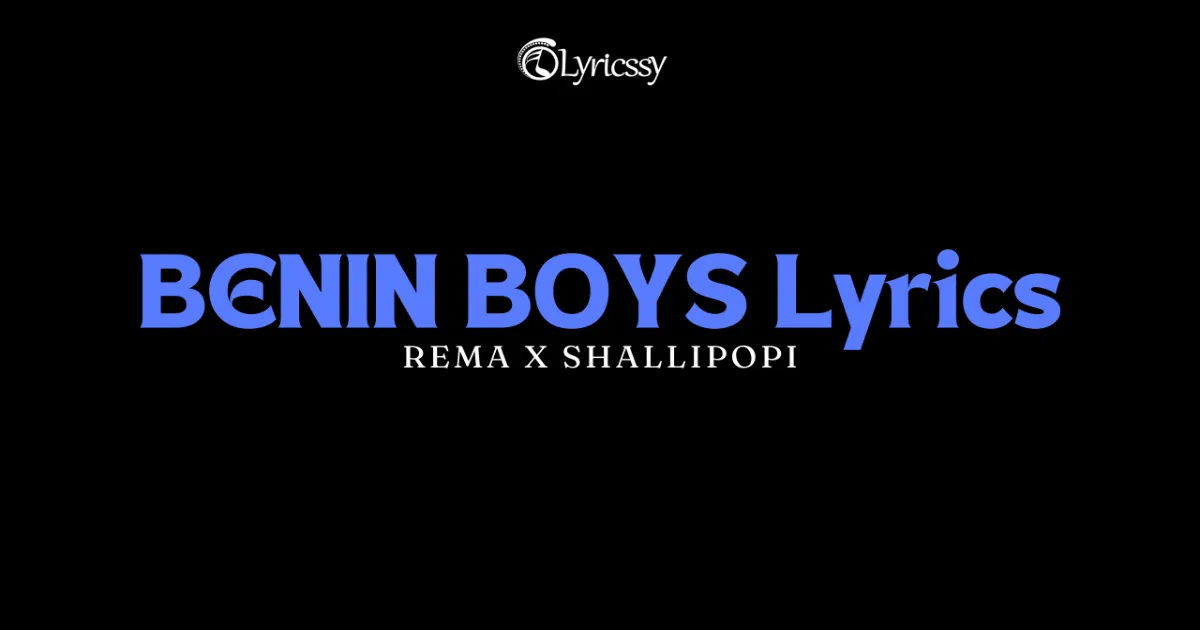 BENIN BOYS Lyrics