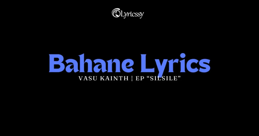 Bahane Lyrics