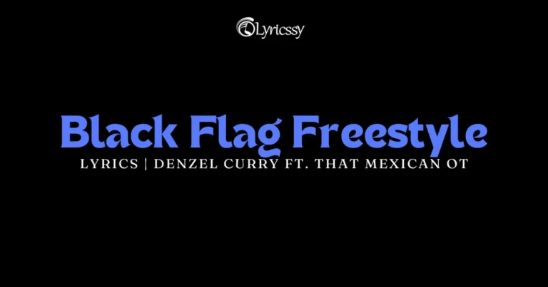 Black Flag Freestyle Lyrics