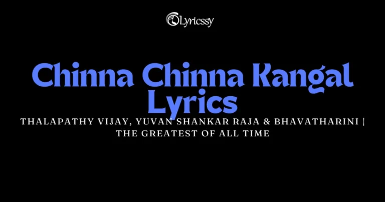 Chinna Chinna Kangal Lyrics