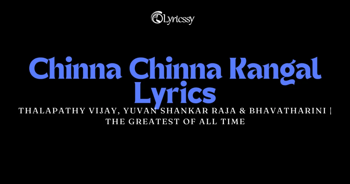 Chinna Chinna Kangal Lyrics