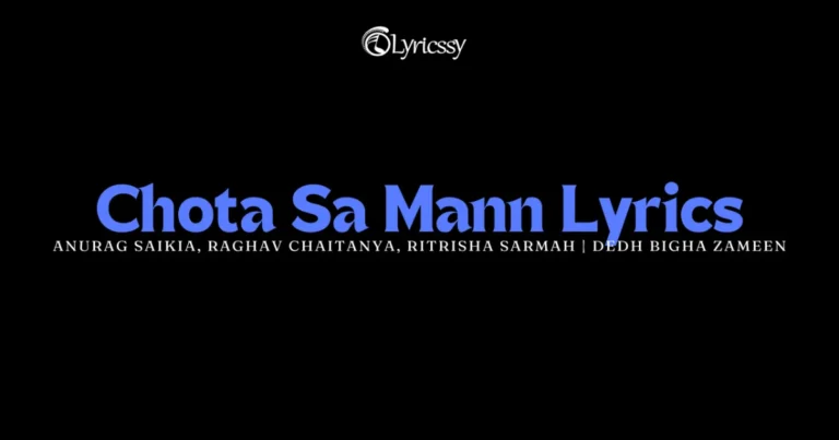 Chota Sa Mann Lyrics