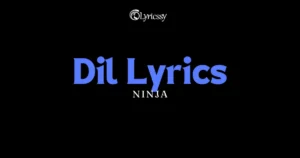 Dil Lyrics