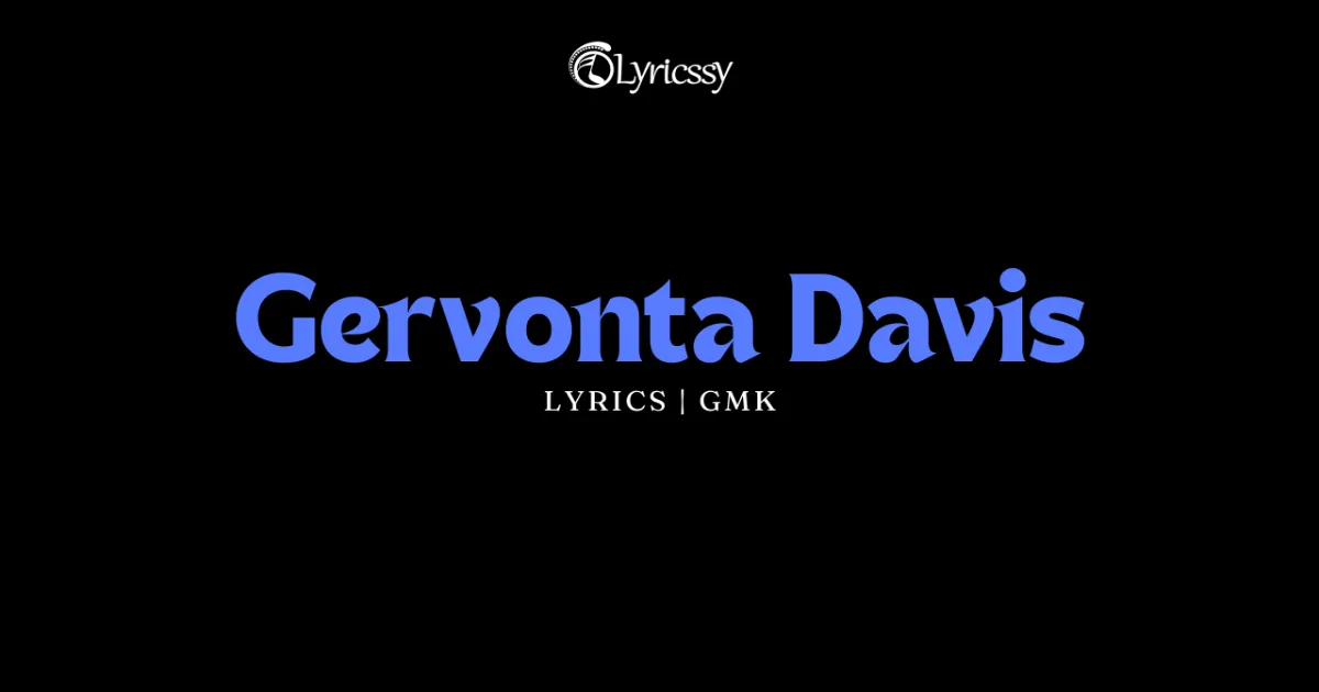 Gervonta Davis Lyrics