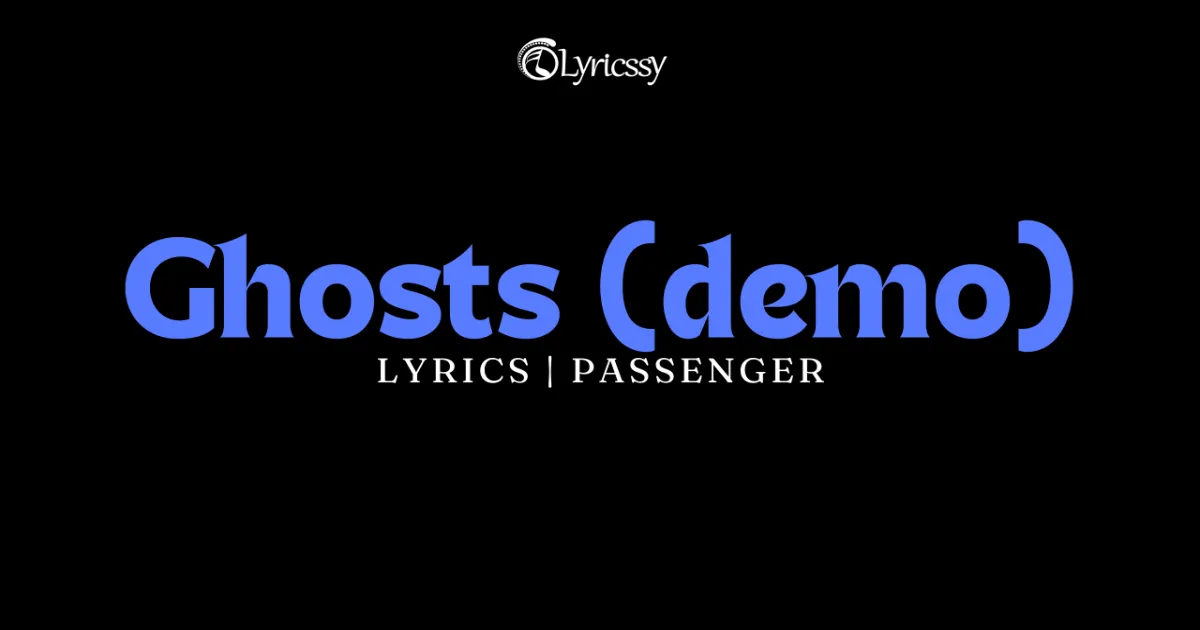 Ghosts Lyrics