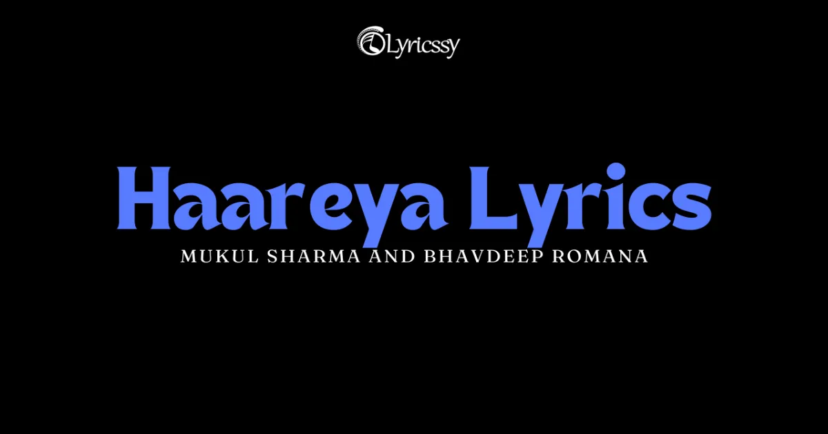 Haareya Lyrics