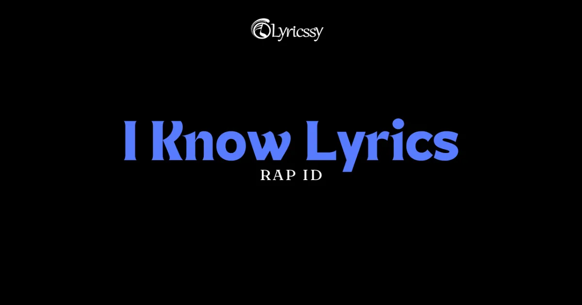 I Know Lyrics