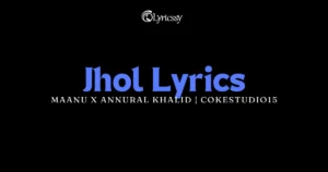 Jhol Lyrics