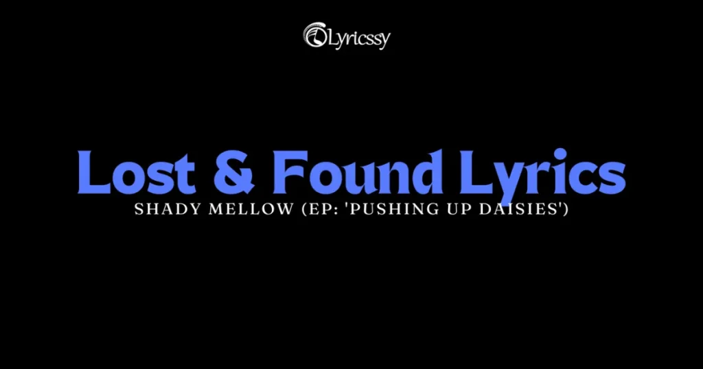 Lost & Found Lyrics