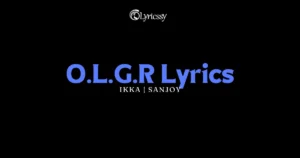 O.L.G.R Lyrics
