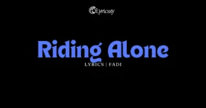 Riding Alone Lyrics