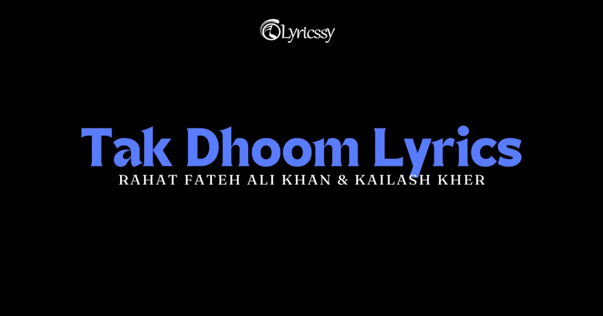 Tak Dhoom Lyrics