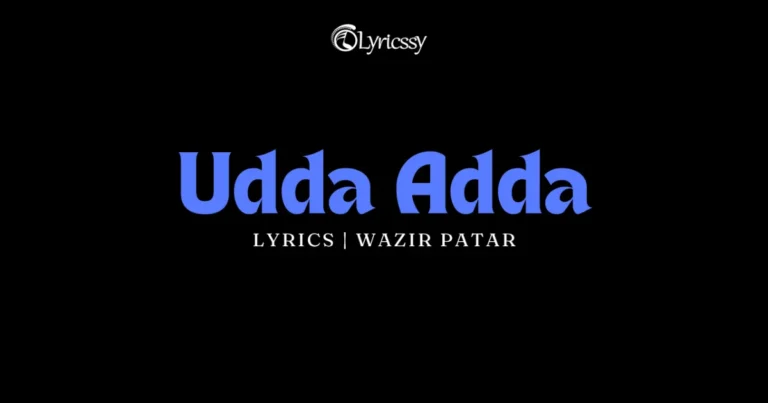 Udda Adda Lyrics