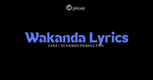 Wakanda Lyrics