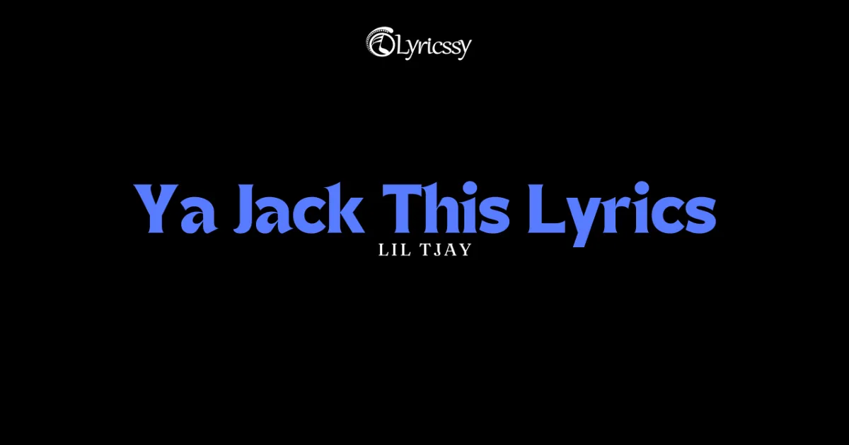 Ya Jack This Lyrics