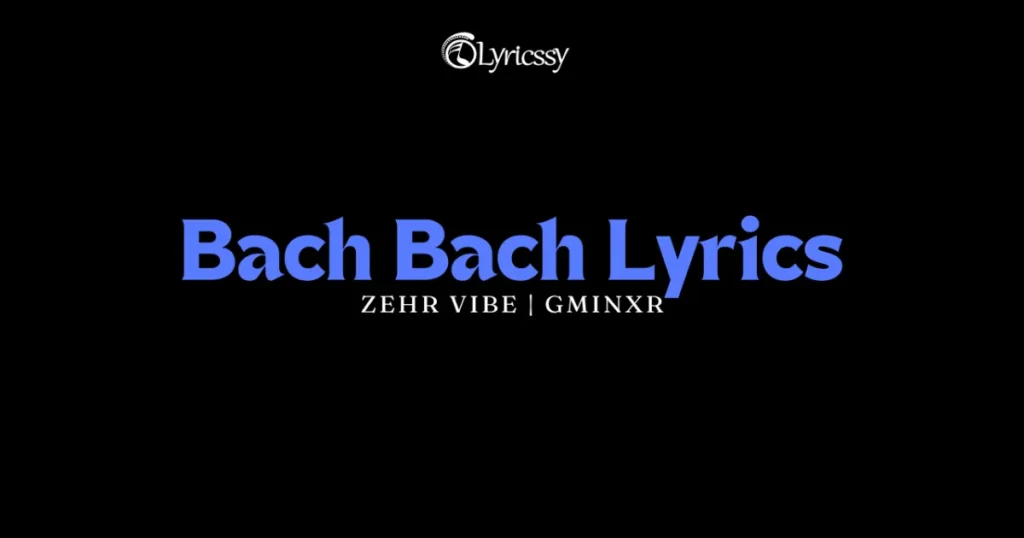 Bach Bach Lyrics