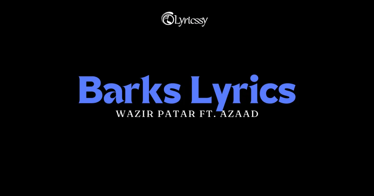 Barks Lyrics