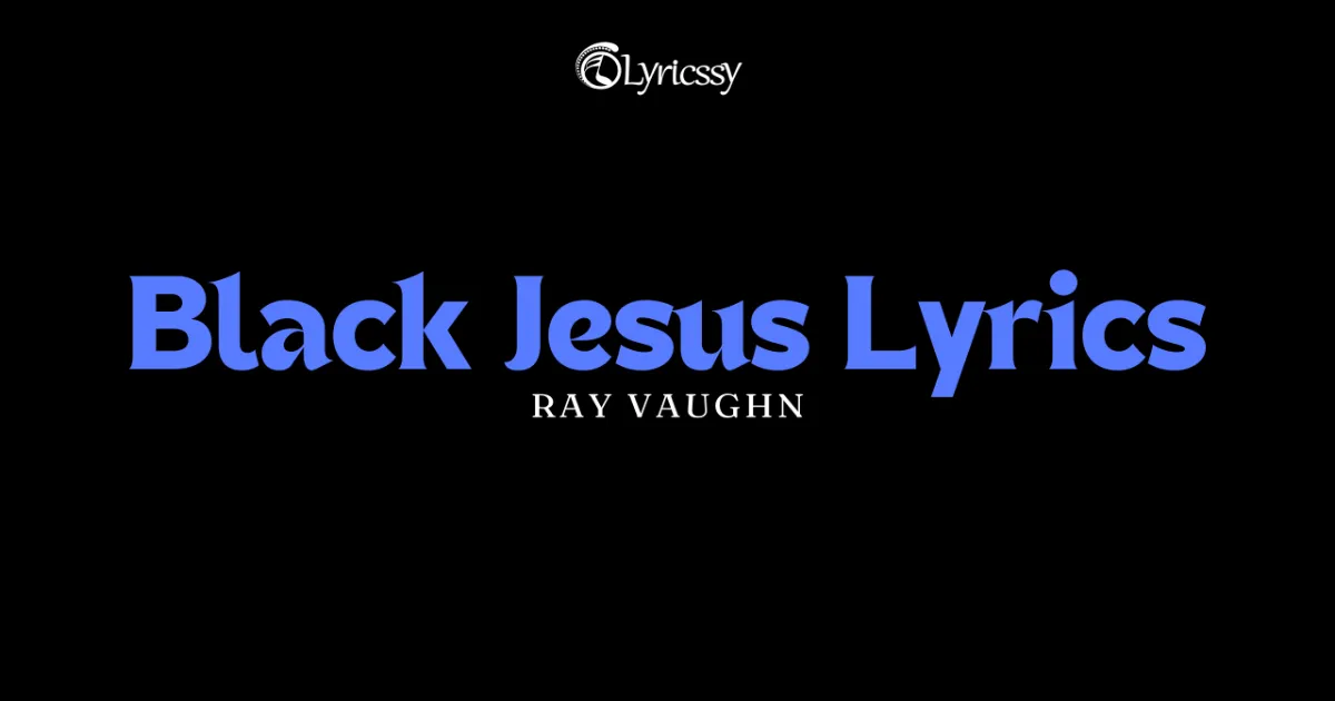 Black Jesus Lyrics