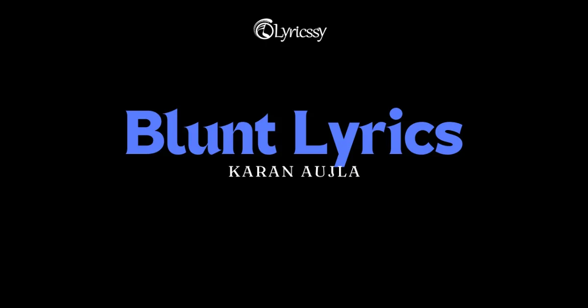 Blunt Lyrics