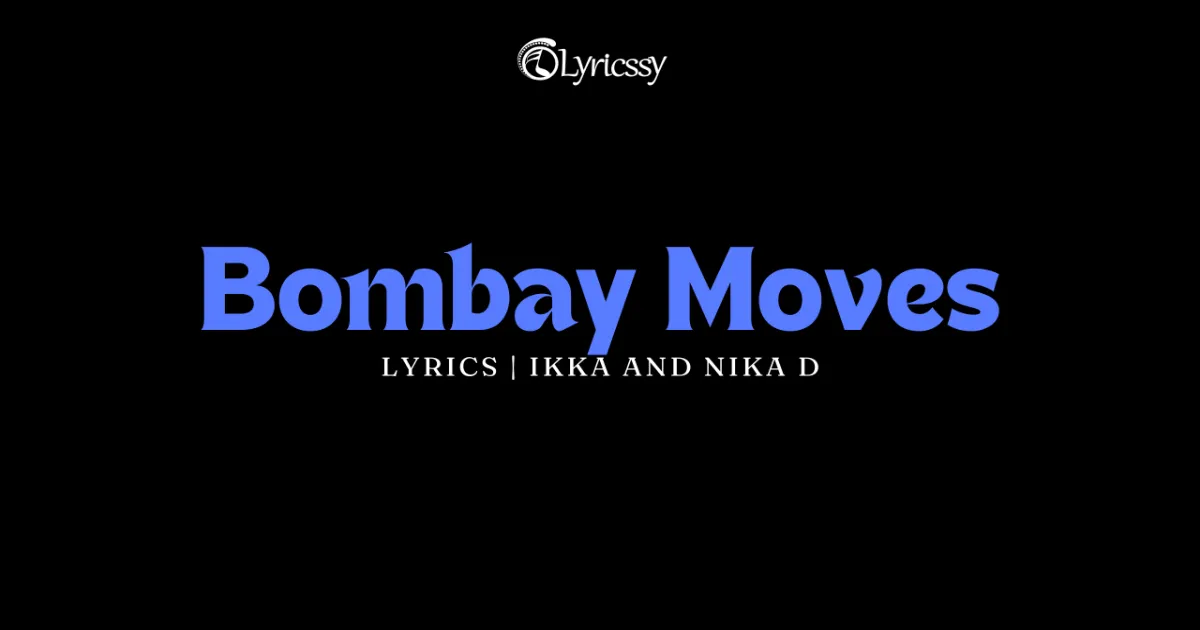 Bombay Moves Lyrics