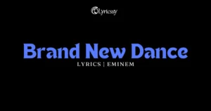 Brand New Dance Lyrics