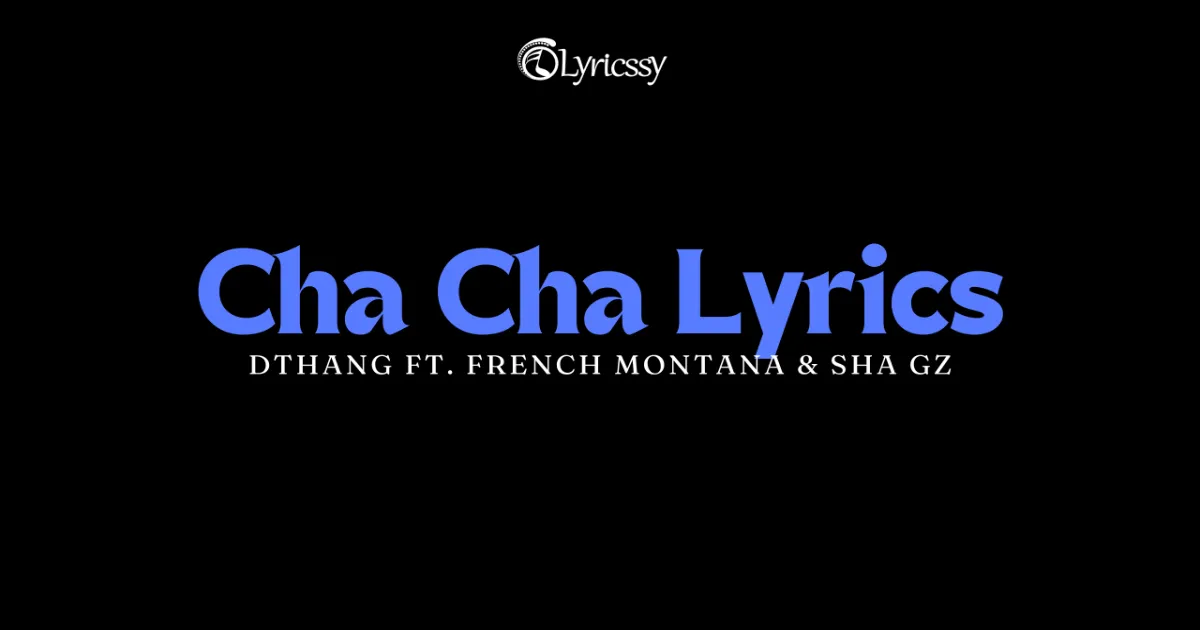 Cha Cha Lyrics