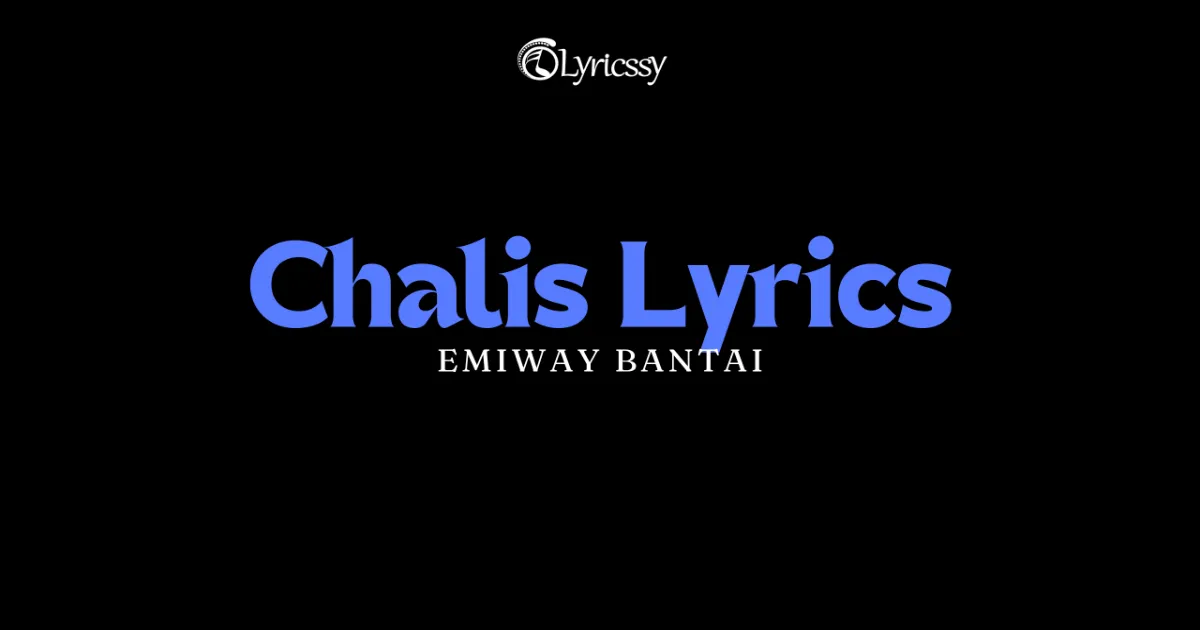 Chalis Lyrics