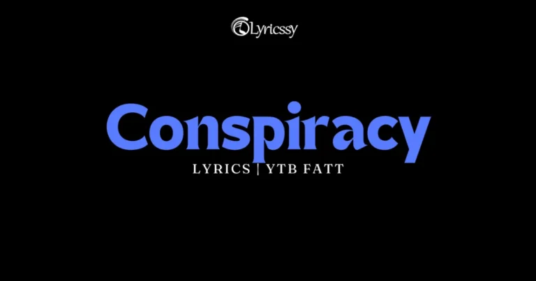 Conspiracy Lyrics