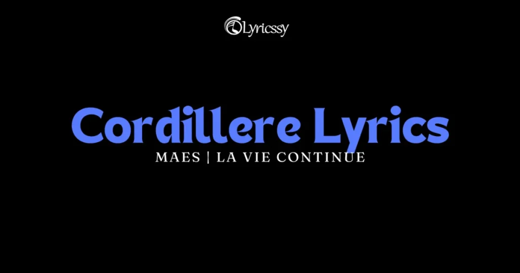 Cordillere Lyrics