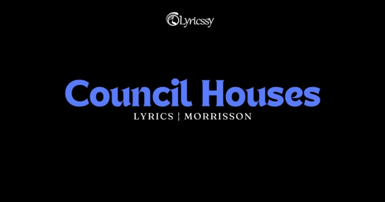 Council Houses Lyrics