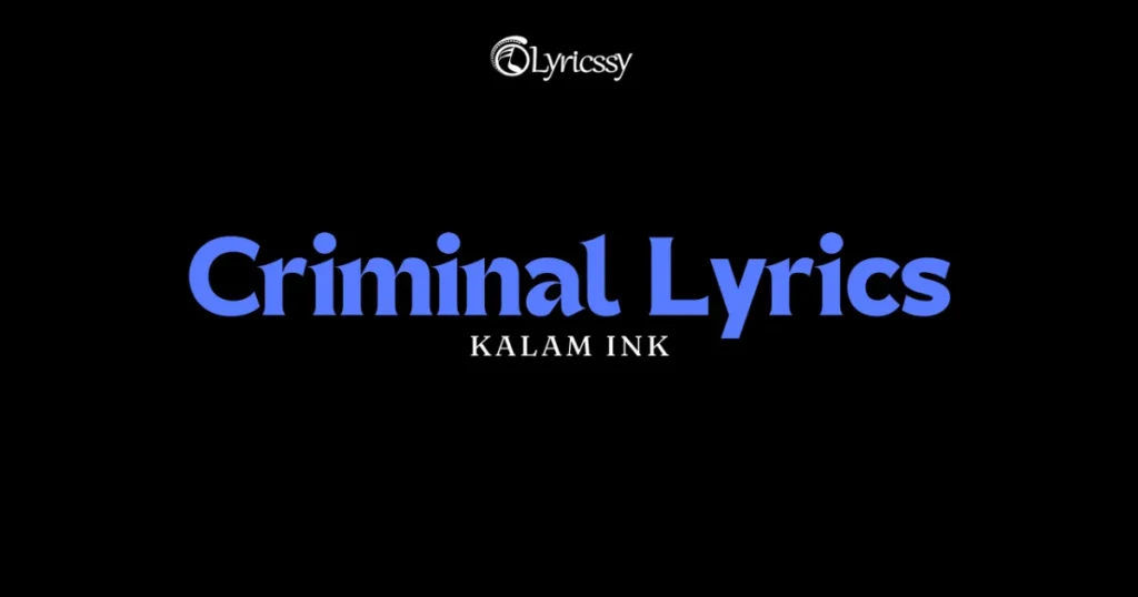 Criminal Lyrics