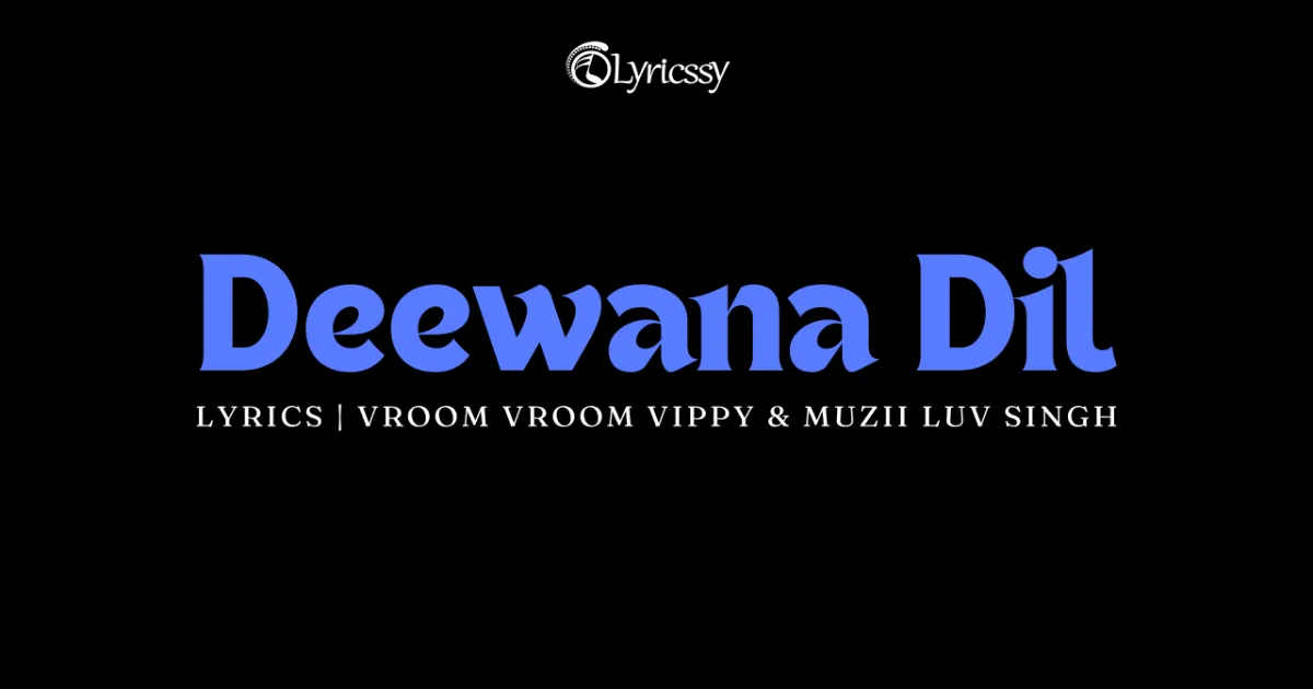 Deewana Dil Lyrics