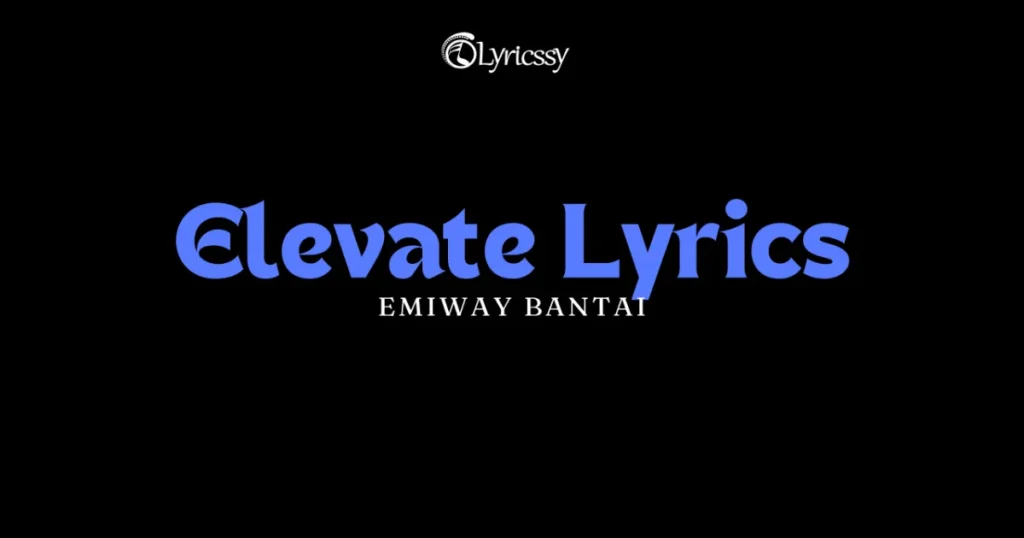 Elevate Lyrics